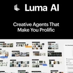 Luma Agents Review: The AI Creative Studio That Actually Thinks